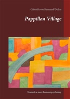 Gabrielle von Bernstorff, Gabrielle von Bernstorff-Nahat, Gabrielle von Bernstorff-Nahat - Pappillon Village