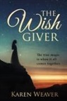 Karen Weaver - The Wish Giver