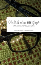 Carina A Matsson, Christina Nilsson - Rubrik elva till tjugo