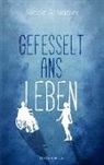 Nicole Scheidler - Gefesselt ans Leben