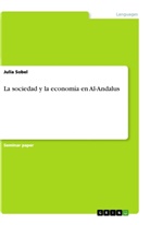 Julia Sobel - La sociedad y la economía en Al-Andalus