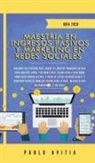 Pablo Avitia, Pablo Avitia - Maestría en Ingresos Pasivos y Marketing en Redes Sociales 2020