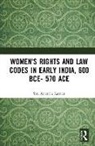 Sita Anantha Raman - Womens Rights and Law Codes in Early India, 600 Bce570 Ace