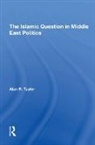 Alan R Taylor, Alan R. Taylor - Islamic Question in Middle East Politics