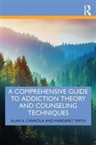 Alan Cavaiola, Alan A Cavaiola, Alan A. Cavaiola, Alan A. Smith Cavaiola, Alan Smith Cavaiola, Cavaiola Alan A.... - Comprehensive Guide to Addiction Theory and Counseling Techniques