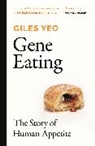 Dr Giles Yeo, Giles Yeo - Gene Eating