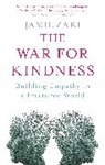 Jamil Zaki - The War for Kindness