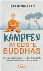 Jeff Eisenberg - Kämpfen im Geiste Buddhas