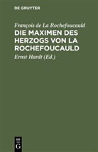 François de La Rochefoucauld, Erns Hardt, Ernst Hardt - Die Maximen des Herzogs von La Rochefoucauld