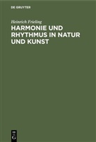 Heinrich Frieling - Harmonie und Rhythmus in Natur und Kunst