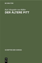 Karl Alexander von Müller - Der ältere Pitt