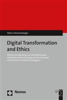 Peter G Kirchschlaeger, Peter G. Kirchschlaeger, Peter G Kirchschläger, Peter G. Kirchschläger - Digital Transformation and Ethics