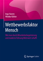 Ing Hamm, Ingo Hamm, Wiebk Köhler, Wiebke Köhler - Wettbewerbsfaktor Mensch