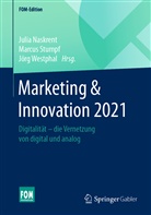 Julia Naskrent, Marcu Stumpf, Marcus Stumpf, Marcu Stumpf (Prof. Dr.), Marcus Stumpf (Prof. Dr.), Jörg Westphal... - Marketing & Innovation 2021