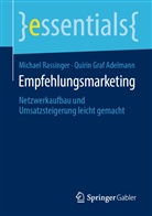 Quirin Graf Adelmann, Quirin Graf Adelmann, Quirin Graf Adelmann v A, Quirin Graf Adelmann v. A., Quirin Graf Adelmann v.A., Michae Rassinger... - Empfehlungsmarketing