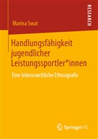 Marina Swat - Handlungsfähigkeit jugendlicher Leistungssportler*innen