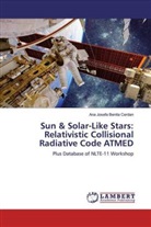 Ana Josefa Benita Cerdan - Sun & Solar-Like Stars: Relativistic Collisional Radiative Code ATMED