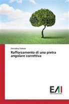Dannyboy Pieterse - Rafforzamento di una pietra angolare correttiva