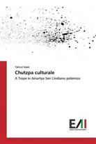 Tahirul Islam - Chutzpa culturale