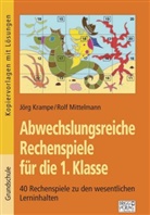 Jör Krampe, Jörg Krampe, Rolf Mittelmann - Abwechslungsreiche Rechenspiele für die 1. Klasse
