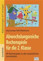 Jör Krampe, Jörg Krampe, Rolf Mittelmann - Abwechslungsreiche Rechenspiele für die 2. Klasse