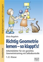 Silvia Regelein - Richtig Geometrie lernen - so klappt´s! 1./2. Klasse