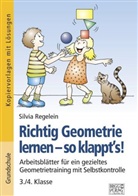 Silvia Regelein - Richtig Geometrie lernen - so klappt´s! 3./4. Klasse