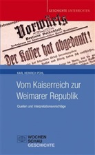 Karl H. Pohl, Karl Heinrich Pohl - Vom Kaiserreich zur Weimarer Republik