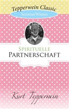 Kurt Tepperwein - Spirituelle Partnerschaft