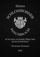 Christoph Klomann - Kleines Schloßborner Hausbuch