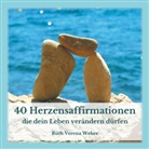 Ruth Weber - 40 Herzensaffirmationen