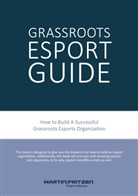 Martin Fritzen - Grassroots Esports