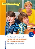 Annette Leonhardt, Till Truckenbrodt, Tilly Truckenbrodt - Schüler mit Hörschädigung im inklusiven Unterricht