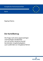 Raphael Reims - Der Kartellbetrug
