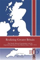 Scott Spencer, Scott C Spencer, Scott C. Spencer, Richard J. Finlay, Paul Ward - Realizing Greater Britain