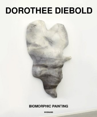 René Block, Dorothee Diebold, Thomas Niemeyer, Marc Wellmann, René Block, … - Dorothee Diebold. Biomorphic Painting Katalog zur Ausstellung im Haus am Lützowplatz, Berlin, in der Städtischen Galerie Nordhorn und der Kunsthal 44 Møen 2019/2020