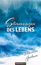 Martina Jochum - Stimmungen des Lebens