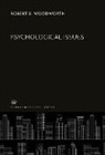 Robert S. Woodworth - Psychological Issues