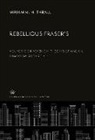 Miriam M. H. Thrall - Rebellious Fraser'S