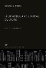 Horace L. Friess - Felix Adler and Ethical Culture