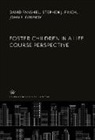 David Fanshel, Stephen J. Finch, John F. Grundy - Foster Children in a Life Course Perspective