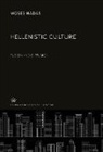 Moses Hadas - Hellenistic Culture