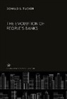 Donald S. Tucker - The Evolution of People'S Banks