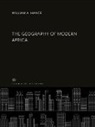 William A. Hance - The Geography of Modern Africa