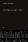 George P. Adams - Man and Metaphysics