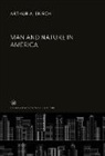 Arthur A. Ekirch - Man and Nature in America