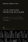Sherman Strong Hayden - The International Protection of Wild Life