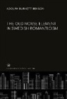 Adolph Burnett Benson - The Old Norse Element in Swedish Romanticism