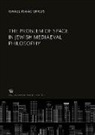 Israel Isaac Efros - The Problem of Space in Jewish Mediaeval Philosophy