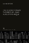 Alan B. Spitzer - The Revolutionary Theories of Louis Auguste Blanqui